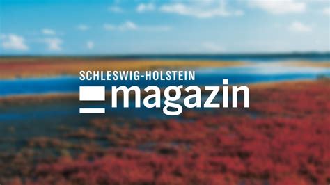 schleswig-holstein magazin